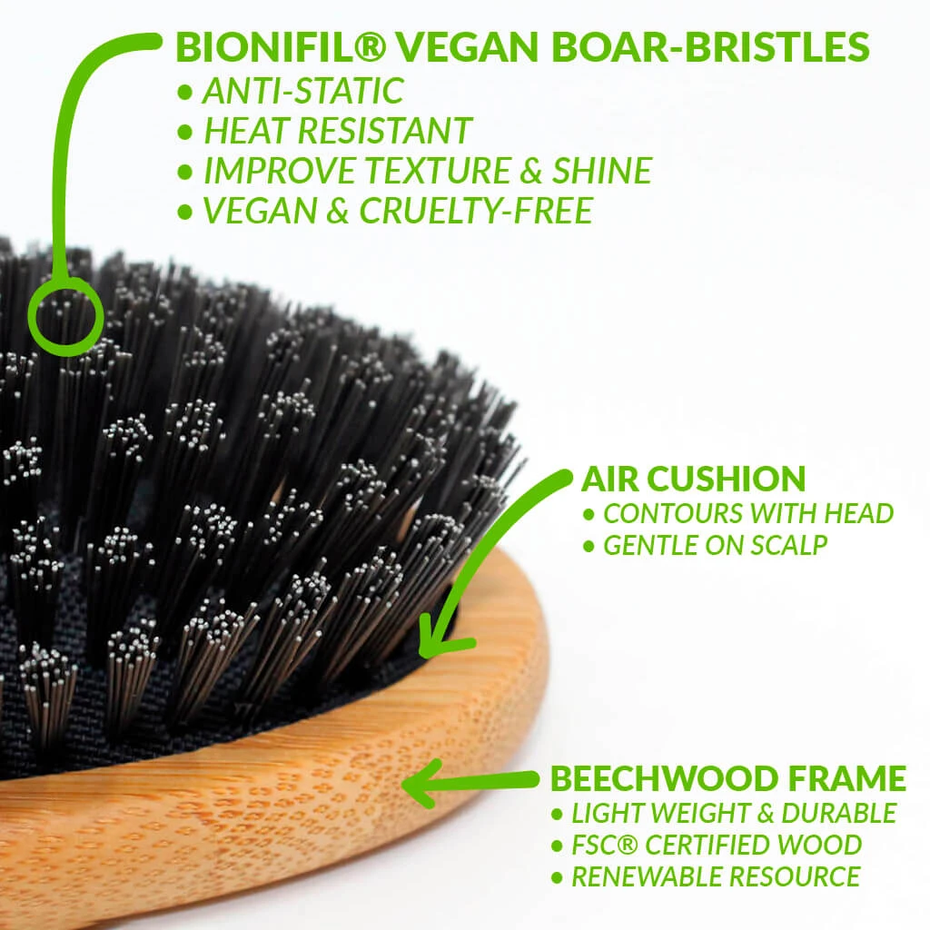 Three Key Features: 1. Bionifil® vegan boar bristles: anti-static, heat resistant, improve texture and shine, vegan and cruelty-free. 2. Air cushion: contours with head, gentle on scalp. 3. Beechwood frame: light weight and durable, renewable and sustainable.