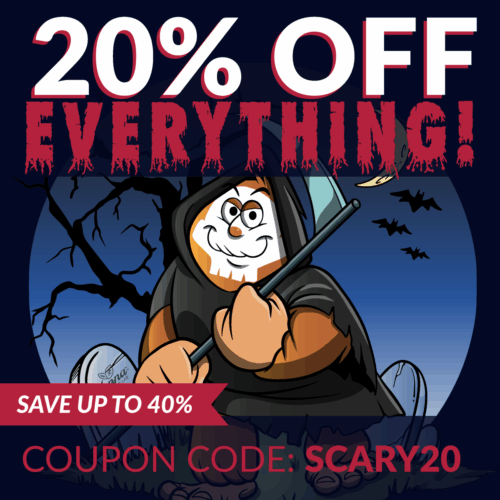 Halloween Sale Offer: 20% OFF everything! Save up to 40% with coupon code scary20.