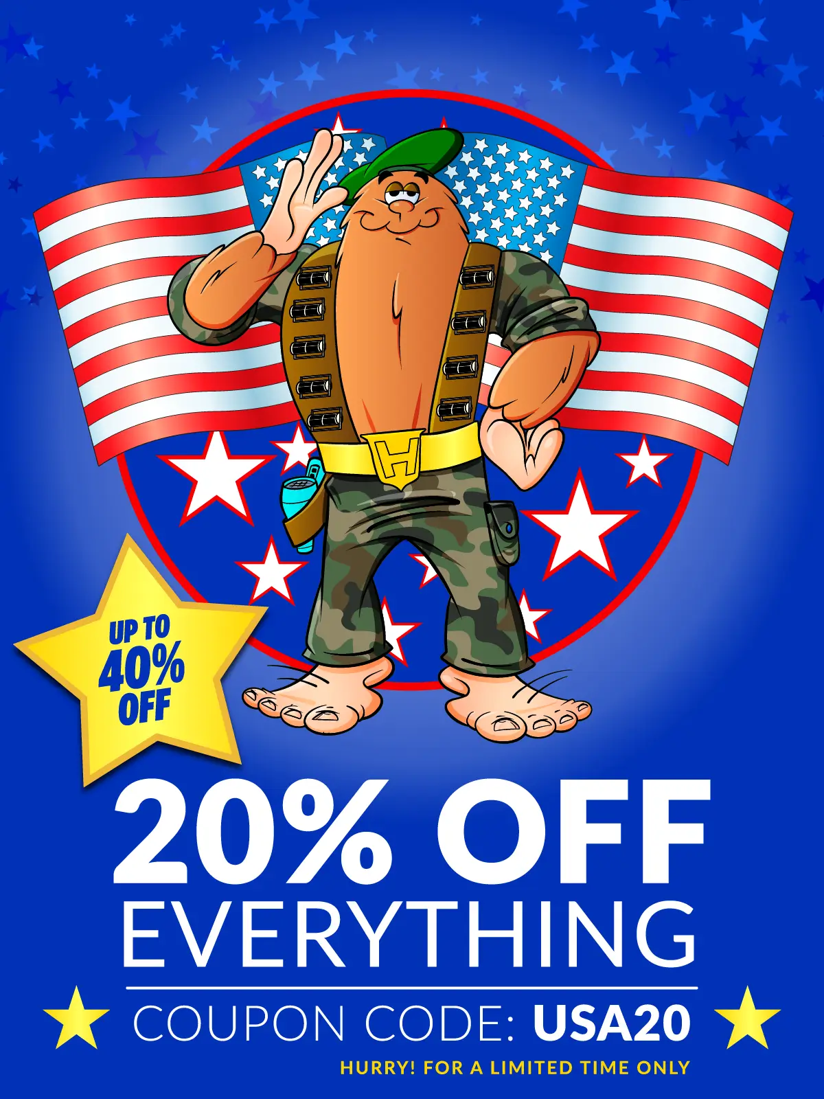 Bigfoot dressed as soldier. 20% off everything. Up to 40% off. Coupon code: USA20.