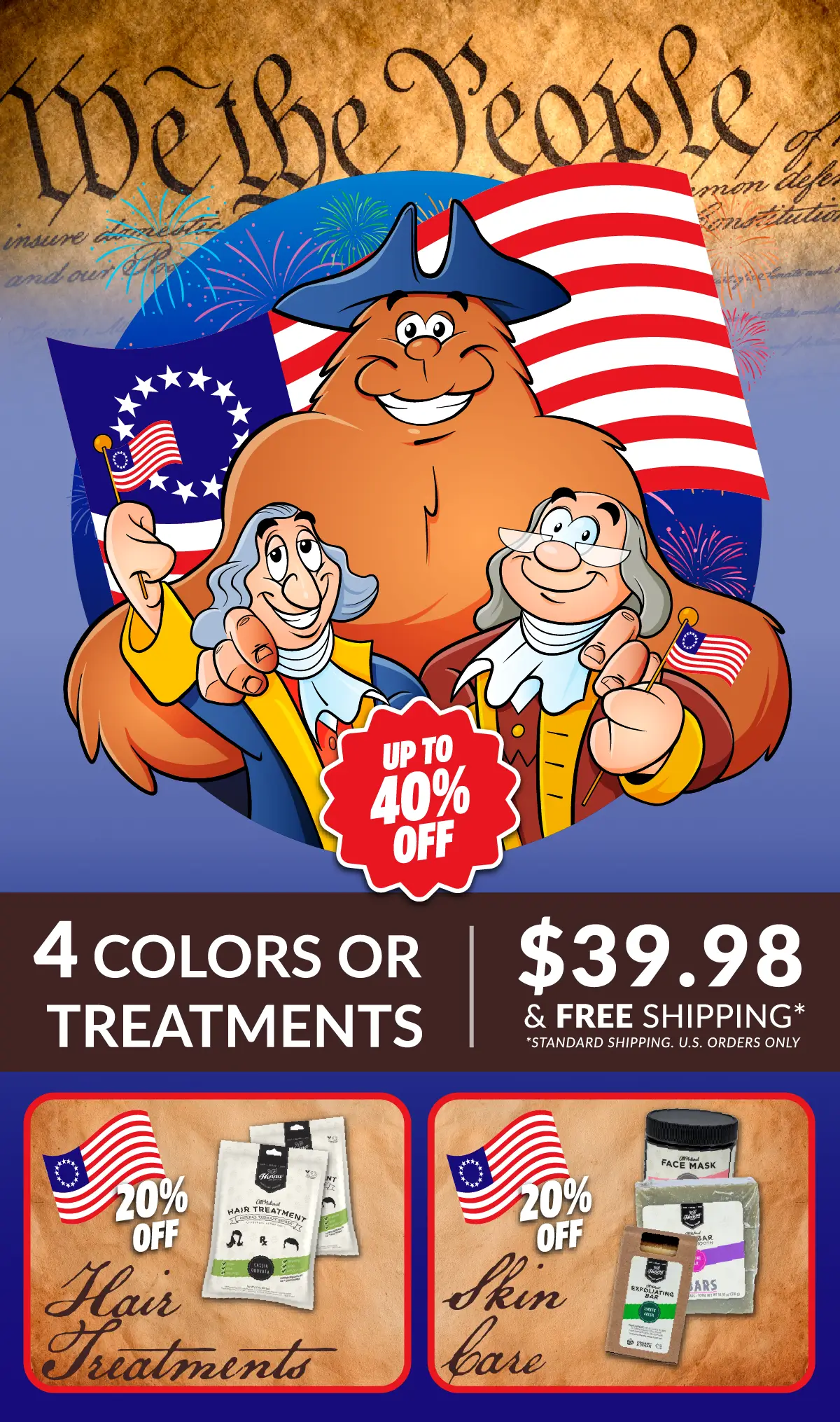 Bigfoot with founding fathers. Text: Independence Day Sale: 4 colors or treatments for $39.98
